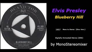 Elvis Presley  Blueberry Hill Slow Vers [upl. by Saylor]