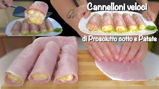 CANNELLONI VELOCI di PROSCIUTTO COTTO e PATATE FILANTI ricetta facile e veloce [upl. by Euphemie314]