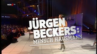 Jürgen Beckers Mensch Hausmann  wie das Leben so spielt [upl. by Tnarud]