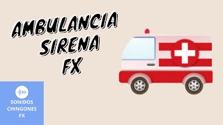 Sirena de Ambulancia  efecto de sonido para videos [upl. by Ynafets]