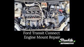 Ford Transit Connect Engine Mount Repair [upl. by Avat106]