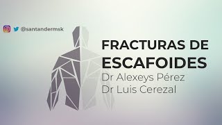 5 Fracturas de escafoides Curso Imagen en patología de muñeca y mano [upl. by Hyde175]