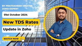 How to add TDS Rates in Zoho Books  Prathamesh Mhatre [upl. by Donell]