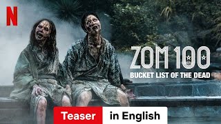 Zom 100 Bucket List of the Dead Teaser  Trailer in English  Netflix [upl. by Aittam]