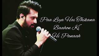 Pehli Dafa  LYRICS  Atif Aslam  Shiraz Uppal  Hindi Song [upl. by Kannav]