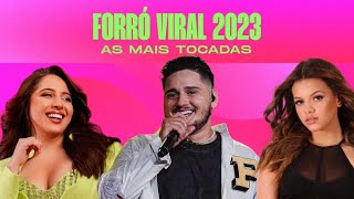 Forró Viral 2023  As Mais Tocadas Playlist Atualizada Só hit  Filtr Music Brasil [upl. by Maker]