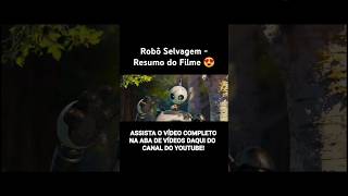 Robô Selvagem  Resumo do Filme filme filmes filmeshd [upl. by Edita99]