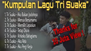 Viral LAGU TRI SUAKA FULL ALBUM TERBARU 2021  Aku bukan jodohnya Menua Bersamamu [upl. by Marentic]