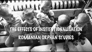 ALevel Psychology AQA Effects of Institutionalisation  Romanian Orphan Studies [upl. by Neeka]