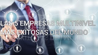 Las 5 empresas MULTINIVEL más exitosas del mundo en 2020 [upl. by Htyderem]