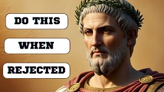 REVERSE PSYCHOLOGY  13 LESSONS on how to use REJECTION to your favor  Marcus Aurelius STOICISM [upl. by Aianat846]