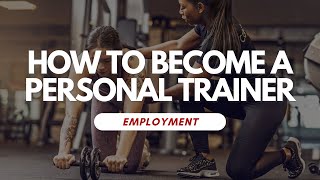 How To Become a Personal Trainer [upl. by Odicalp]