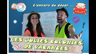 Les jolies colonies de vacances VUES PAR LES ANIMATEURS [upl. by Aliuqaj840]