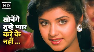 Sochenge Tumhe Pyar Kare Ke Nahi  Rishi Kapoor  Divya Bharti  Kumar Sanu Hits  Deewana 1992 [upl. by Ax]