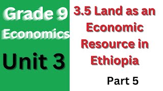 35 Land as an Economic Resource in Ethiopia [upl. by Clough9]