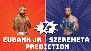 Chris Eubank Jr vs Kamil Szeremeta Prediction [upl. by Atinram412]