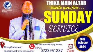 THIKA MAIN ALTAR SUNDAY SERVICE 20th of october 2024 [upl. by Humberto297]