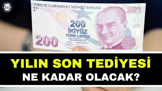 SON TEDİYE ÖDEMESİ NE KADAR OLACAK 4d işçi kadrosu son dakika [upl. by Ettevahs]