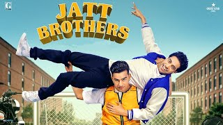 Jatt Brothers Full Movie facts  Jass Manak Guri Nikeet Dhillon Priyanka Khera [upl. by Obadias]