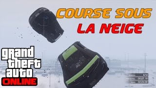 Course sous la neige avec Kalipso53  GTA V Online [upl. by Inobe]