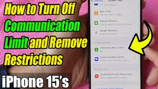 iPhone 1515 Pro Max How to Turn Off Communication Limit and Remove Restrictions [upl. by Georgeanna]