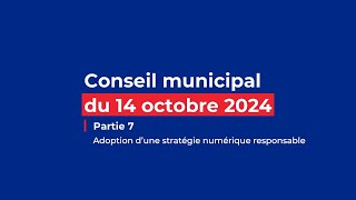 CONSEIL MUNICIPAL  14 octobre 2024  PARTIE 7 [upl. by Enitsuj]