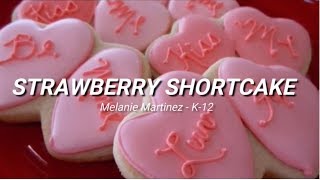 strawberry shortcake  melanie martinez TRADUÇÃOLEGENDADO [upl. by Arehsat]