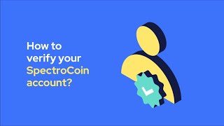 How to verify your SpectroCoin account [upl. by Adnak193]