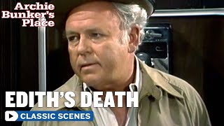 Archie Bunkers Place  Edith Passes Away  The Norman Lear Effect [upl. by Aned]