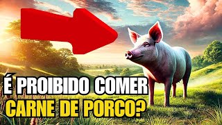 quotA Surpreendente Verdade Bíblica Sobre Comer Porco O Que Ninguém Te Contouquot [upl. by Petty]