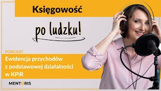 Ewidencja przychodów z podstawowej działalności w KPiR Odcinek 19 [upl. by Daberath]