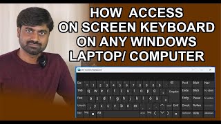 How to access On Screen Keyboard on any windows laptopComputer [upl. by Legnaesoj]