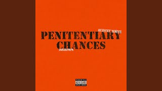 Penitentiary Chances [upl. by Nadnal]