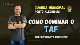 Preparese para o TAF Dicas para o Concurso da Guarda de Porto Alegre RS [upl. by Jephthah498]