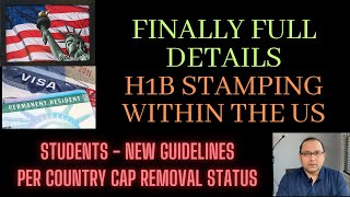 H1b Stamping within the US Full Details Updates for Students Per country cap removal status [upl. by Auqenaj]