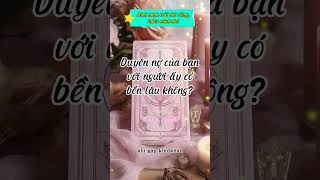 DUYÊN NỢ CỦA BẠN VỚI NGƯỜI ẤY CÓ BỀN LÂU KHÔNG veratarot tarot tamlinh thongdiep [upl. by Lanam551]