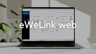 Discover eWeLink Web [upl. by Hirsch]