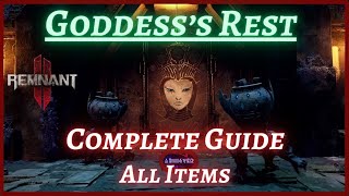 Goddesss Rest  Complete Guide  All Items  Remnant 2 [upl. by Niran]