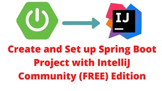 How to Create Spring Boot Project in IntelliJ  Community FREE Edition [upl. by Enelrak]