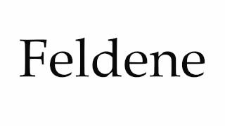 How to Pronounce Feldene [upl. by Iad266]