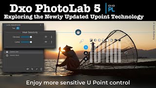 DXO PHOTOLAB 5 Exploring the Newly Updated UPOINT TECHNOLOGY [upl. by Atteve]