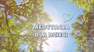 Medytacja dla Dzieci przed Snem [upl. by Erika673]