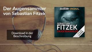 🎧 Der Augensammler von Sebastian Fitzek – Kostenlose Hörbuch Demo [upl. by Jourdain]