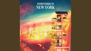 Somewhere in New York [upl. by Niwred]