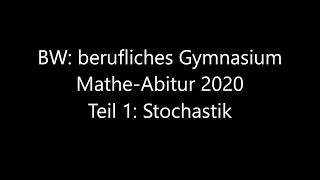 BW BG 2020 Teil 1 Stochastik [upl. by Marlowe]