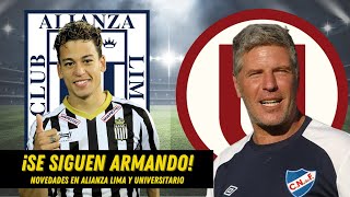 ¡SE SIGUEN ARMANDO Novedades en Alianza Lima y Universitario [upl. by Aenil]