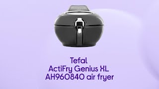 Tefal ActiFry Genius XL AH960840 Air Fryer  Black  Product Overview [upl. by Odarbil]