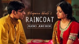 Raincoat  Audio Jukebox  Ajay Devgn  Aishwarya Rai  Debojyoti Mishra Rituparno Ghosh SVF Music [upl. by Animrelliug]