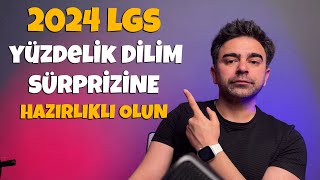 2024 LGS Yüzdelik Dilim Sürprizine Hazırlıklı Olun [upl. by Torruella]