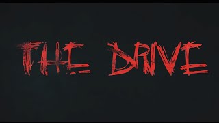 THE DRIVE Horror Short horrorshorts horrorstories indyshortfilm [upl. by Anisamoht]